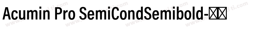 Acumin Pro SemiCondSemibold字体转换